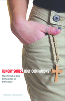 Hungry Souls, Holy Companions: Mentoring a New Generation of Christians (Spiritual Directors International) 0819221961 Book Cover