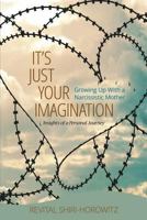 It's Just Your Imagination 1642047295 Book Cover