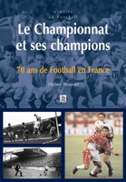 Championnat et ses champions (Le) 2842537629 Book Cover