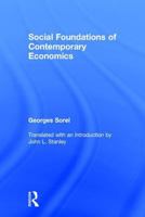 Social Foundations of Contemporary Economics 0878554823 Book Cover