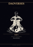 Daoverses: Dao in the living tradition - Part I B0H11SDHBS Book Cover