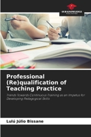 Professional (Re)qualification of Teaching Practice 6208361516 Book Cover