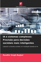 IA e sistemas complexos: Previsão para decisões societais mais inteligentes (Portuguese Edition) 6208951968 Book Cover