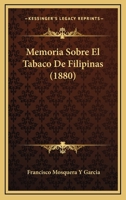 Memoria Sobre El Tabaco De Filipinas (1880) 1160191387 Book Cover