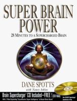 Super Brain Power: 28 Minutes to a Supercharged Brain 1892805006 Book Cover