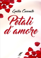 Petali d'amore 1326720252 Book Cover