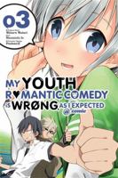 My Youth Romantic Comedy Is Wrong, As I Expected @ comic Vol. 3 0316318116 Book Cover