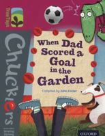 When Dad Scored a Goal in the Garden 0198391854 Book Cover