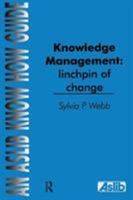 Knowledge Management: Linchpin of Change: linchpin of change 0851424147 Book Cover