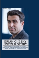 BRIAN CHESKY UNTOLD STORY: From Dorm Room Dreams to Global Disruption: The Visionary Who Reimagined Travel, Hospitality, and Innovation B0FS131V9K Book Cover