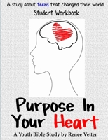 Purpose In Your Heart 1365901629 Book Cover