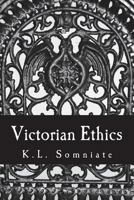Victorian Ethics 1723316458 Book Cover