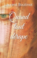 Quand tout dérape B096TRXN6R Book Cover