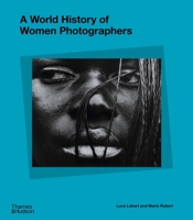 A World History of Women Photographers 050002541X Book Cover