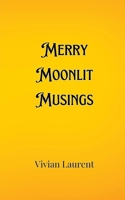 Merry Moonlit Musings 991690331X Book Cover
