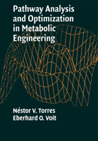 Pathway Analysis and Optimization in Metabolic Engineering 0521177480 Book Cover