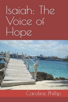 Isaiah: The Voice of Hope: Understanding God's Message of Judgment, Redemption, Faith, and Restoration Through the Book of Isaiah (THE POWER OF THE WORD SERIES) B0HGLD7BN1 Book Cover