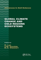 Global Climate Change and Cold Regions Ecosystems (Advances in Soil Science) 0367398397 Book Cover