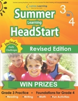 Summer Learning Headstart, Grade 3 to 4: Fun Activities Plus Math, Reading, and Language Workbooks: Bridge to Success with Common Core Aligned Resources and Workbooks 1940484693 Book Cover