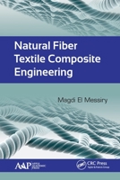 Natural Fiber Textile Composite Engineering 1774636603 Book Cover