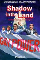 Shadow in the Land: Homosexuality in America 0898702410 Book Cover