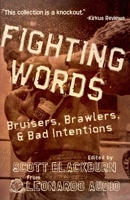 Fighting Words: Bruisers, Brawlers, & Bad Intentions B0GT5T7TLR Book Cover