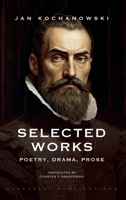 Selected Works: Poetry, Drama, Prose 1804840505 Book Cover
