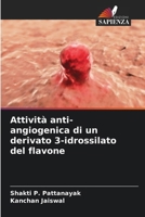 Attività anti-angiogenica di un derivato 3-idrossilato del flavone (Italian Edition) 6208615402 Book Cover