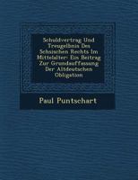 Schuldvertrag Und Treugel�bnis Des S�chsischen Rechts Im Mittelalter: Ein Beitrag Zur Grundauffassung Der Altdeutschen Obligation 1249544947 Book Cover