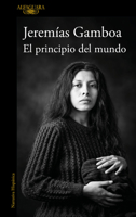 El principio del mundo / The Beginning of the World (Spanish Edition) 8410496798 Book Cover
