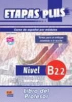 Etapas Plus B2.2. Proyectos, Textos y Competencias. Libro del profesor (Etapas Plus / Stages Plus) (Spanish Edition) 849848362X Book Cover