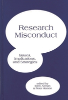 Research Misconduct: Issues, Implications, and Stratagies (Contemporary Studies in Information Management, Policies, and Services) 1567503403 Book Cover