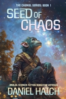 Seed of Chaos: The Chamal Series Book 1 B0FGLT4M2R Book Cover