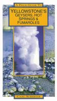 Yellowstone's Geysers, Hot Springs and Fumaroles (Field Guide) 0943972094 Book Cover
