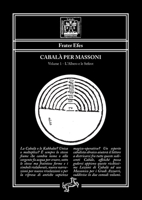 Cabalà per Massoni 1: Volume 1 - L'Albero e le Sefirot (Italian Edition) 8898750803 Book Cover