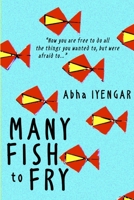 Many Fish to Fry 1925101592 Book Cover