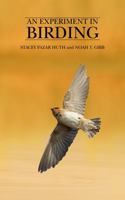 An Experiment In Birding B0GPHTPR71 Book Cover