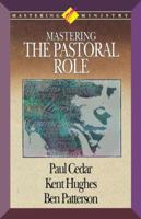 Mastering Ministry: Mastering The Pastoral Role 088070439X Book Cover