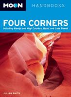 Moon Handbooks Four Corners: Including Navajo and Hopi Country, Moab, and Lake Powell (Moon Handbooks) 1566917786 Book Cover
