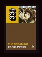 Kate Bush's the Dreaming (33 1/3) 0826428827 Book Cover
