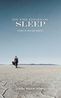 On the Edges of Sleep: Poems of War and Memory 1736293451 Book Cover