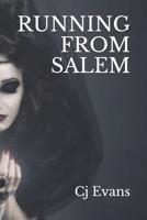 Running From Salem: A YA Historical Dark Fantasy 1790651042 Book Cover