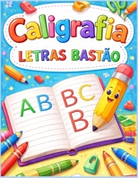 Caligrafia - Letra bastão (Portuguese Edition) B0GRGQSW3F Book Cover