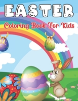 Easter Coloring Book for Kids: A Fun Activity Big Easter Coloring Book for Toddlers & Preschool 50+ Design to color for Kids B09TBG86WH Book Cover