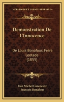 Demonstration De L'Innocence: De Louis Bonafous, Frere Leotade (1855) 1166773310 Book Cover