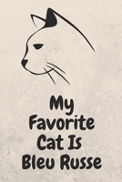 My Favorite Cat Bleu Russe: Lined Notebook / journal Gift, 100 pages,6x9, Soft Cover, Matte Finish B084DGNJ1Y Book Cover