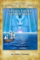 Spiritual Journey: by Artist Todd L Thomas 1481804936 Book Cover