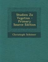 Studien Zu Vegetius - Primary Source Edition 1295130815 Book Cover