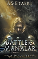 Battle for Manalar 1949552152 Book Cover