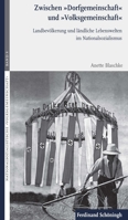 Zwischen »Dorfgemeinschaft« Und »Volksgemeinschaft«: Landbevölkerung Und Ländliche Lebenswelten Im Nationalsozialismus 3506787373 Book Cover